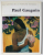 PAUL GAUGUIN , COLLECTION ' LES MAITRES DE LA PEINTURE MONDIALE ' , 1979