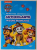 PAW PATROL , PRIMA MEA CARTICICA CU AUTOCOLANTE , MISIUNE INDEPLINITA , 2025