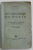 PE DRUMURI DE MUNTE de CALISTRAT HOGAS , VOLUMUL I : AMINTIRI DINTR'O CALATORIE IN MUNTII NEAMTULUI , 1944 , COTOR LIPIT CU HARTIE