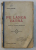 PE LANGA VATRA  - PILDE SI GLUME TARANESTI de IOAN ADAM , 1908 M, PREZINTA URME DE UZURA *