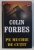PE MUCHIE DE CUTIT de COLIN FORBES , 2003 *EDITIE CARTONATA