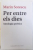 PER ENTRE ELS DIES  - ANTOLOGIA POETICA para MARIN SORESCU , 2013