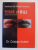 PERNA SI RUJ , BARBATUL VAZUT DE AMANTA de DR. CRISTIAN ANDREI , 2007