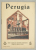 PERUGIA , PLIANT TURISTIC , TEXT IN LIMBA FRANCEZA , PERIOADA INTERBELICA