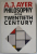PHILOSOPHY IN THE TWENTIETH CENTURY by A.J. AYER , 1984
