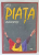 PIATA UNIVERSITATII , volum coordonat de IRINA NICOLAU , 1997