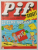 PIF GADGET , REVISTA DE BENZI DESENATE CU TEXT IN LIMBA FRANCEZA , NR. 233 , AOUT 1973, LIPSA  GADGET