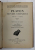 PLATON , OEUVRES COMPLETES - TOME IV - 1er PARTIE - PHEDON , 1941 , TEXT IN LIMBA GREACA , NOTE SI EXPLICATII INFRANCEZA