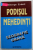 PODISUL MEHEDINTI , GEOGRAFIE UMANA de GEORGE ERDELI , 1996, DEDICATIE *