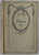 POESIES par ALFRED DE VIGNY , EDITIE DE INCEPUT DE SECOL XX