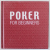 POKER FOR BEGINNERS by REBECCA LEVERE , photography by WILLIAM LINGWOOD , 2006