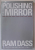 POLISHING THE MIRROR , HOW TO LIVE FROM YOUR SPIRITUAL HEART by RAM DASS with RAMESHWAR DAS , 2013
