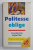 POLITESSE OBLIGE , LE SAVOIR - VIVRE AUHOURD ' HUI par HERMINE DE CLERMONT - TONNERRE , 1996