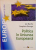 POLITICA IN UNIUNEA EUROPEANA de IAN BACHE, STEPHEN GEORGE, 2009