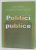POLITICI PUBLICE de ADRIAN MIROIU ...MARIAN ZULEAN , 2002, DEDICATIE *