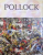 POLLOCK  1912 - 1956  - AT THE LIMIT OF PAINTING by LEONHARD EMMERLING , 2003