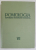 POMOLOGIA REPUBLICII SOCIALISTE ROMANIA. VOL VII: CAPSUNUL-ZMEURUL-MURUL-COACAZUL-AGRISUL-AFINUL-SMOCHINUL  1968