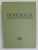 POMOLOGIA REPUBLICII SOCIALISTE ROMANIA. VOL VIII: SOIURI NOI SI HIBRIZI DE PERSPECTIVA  1969