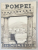 POMPEI , HERCULANEUM , LES VILLES MORTES D 'ITALIE , 1934