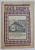 POPORUL ROMANESC  - FOAIE BI - LUNARA PENTRU FOLOSINTA MUNCITORILOR DE LA SATE SI ORASE , ANUL IX , NR. 13 , 1 SEPTEMBRIE , 1940