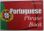 PORTUGUESE PHRASE BOOK by JOHN PELHAM , 2006