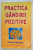 PRACTICA GANDIRII POZITIVE de JOSEPH MURPHY , 2007 *MICI DEFECTE