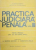 PRACTICA JUDICIARA PENALA de GEORGE ANTONIU,CONSTANTIN BULAI  VOL 3  1992