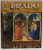 PRADO MUSEUM  , FOREIGN PRINTING , ENGLISH , 227 COLOUR PHOTOGRAPHS , text XAVIER COSTA CLAVELL , 1992