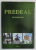 PREDEAL , MONOGRAFIE de VASILE OLTEAN si ALCIBIADE KIVU , 2001