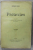 PRETEXTES par ANDRE GIDE , REFLEXIONS SUR QUELQUES POINTS DE LITTERATURE ET DE MORALE par ANDRE GIDE , EDITIE INTERBELICA