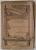 PRIETENE . roman de FRANCOIS COPPEE   , COLECTIA ' BIBLIOTECA PENTRU TOTI ' NR. 52 , INCEPUT DE SECOL XX