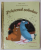 PRIETENUL SOBOLAN  , COLECTIA DISNEY  '' POVESTI DIN COLECTIA DE AUR '' , NR. 73  , 2019