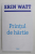 PRINTUL DE HARTIE - AL DOILEA VOLUM DIN SERIA FAMILIA ROYAL de ERIN WATT , 2017