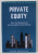PRIVATE EQUITY , HOW TO BUSINESS OF PRIVATE EQUITY FUNDS WORKS by DANIEL  BURMESTER , 2012