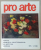 PRO ARTE , REVISTA SOCIETATII COLECTIONARILOR DE ARTA DIN ROMANIA , NR. 1 , 1990