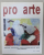 PRO ARTE , REVISTA SOCIETATII COLECTIONARILOR DE ARTA DIN ROMANIA , NR. 11 / 2000