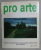PRO ARTE , REVISTA SOCIETATII COLECTIONARILOR DE ARTA DIN ROMANIA , NR. 8 / 1997