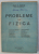PROBLEME DE FIZICA de IOAN N . BUCUR , 1948