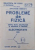 PROBLEME DE FIZICA PENTRU LICEE , BACALAUREAT SI ADMITERE IN FACULTATI VOL. III  - ELECTRICITATE de ANATOLIE HRISTEV , 1992