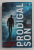 PRODIGAL SON by GREGG HURWITZ , 2021 , PREZINTA URME DE INDOIRE SI DE UZURA