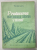 PRODUCEREA MATERIALULUI SADITOR VITICOL de TH. BEJAN , 1957 , DEDICATIE *