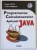 PROGRAMAREA CALCULATOARELOR , APLICATII JAVA de EUGEN PETAC si TUDOR UDRESCU , 2003
