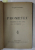 PROMETEU / INSIR 'TE MARGARITE ! ..STRAMOSII - RAPSOZII  / GLAFIRA de VICTOR EFTIMIU .  COLEGAT DE TREI CARTI , 1919 - 1926