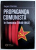 PROPAGANDA COMUNISTA IN ROMANIA ( 1948 - 1953 ) de EUGEN DENIZE , 2011