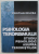 PSIHOLOGIA TERORISMULUI  - STUDIU PSIHOLOGIC ASUPRA TERORISTILOR de CRISTIAN DELCEA , 2004