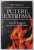 PUTERE EXTREMA de BOB CHAPMAN , DARURILE SPIRITUALE NU AU INCETAT NICIODATA , 2011