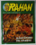 RAHAN , REVISTA DE BENZI DESENATE , TEXT IN LIMBA ROMANA , NR. 16 , 14 SEPTEMBRIE ,  2010