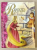 RAPUNZEL , basm adaptat de ROBYN BRYANT , ilustratii de ZAPP , 1997