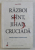 RAZBOI SFANT , JIHAD , CRUCIADA , VIOLENTA SI RELIGIE IN CRESTINISM SI ISLAM de JEAN FLORI , 2001