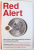 RED ALERT - HOW CHINA GROWING PROSPERITY THREATENS THE AMERICAN WAY OF LIFE de STEPHEN LEEB si GREGORY DORSEY, 2011